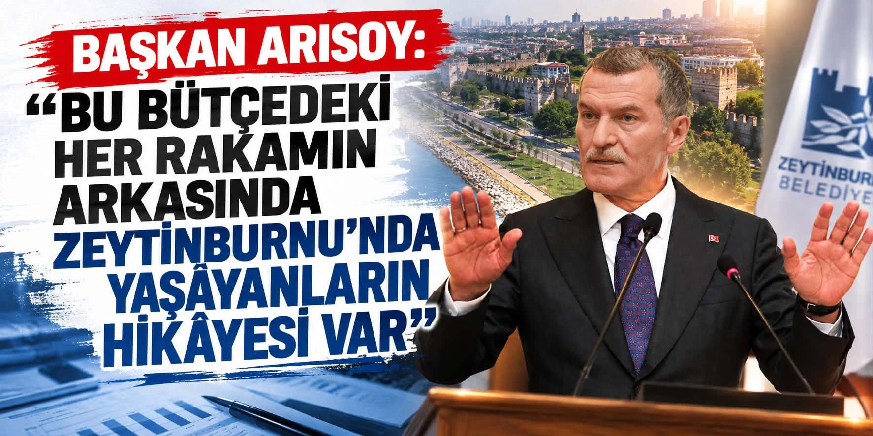 BAŞKAN ARISOY: &ldquo;BU B&Uuml;T&Ccedil;EDEKİ HER RAKAMIN ARKASINDA ZEYTİNBURNU&rsquo;NDA YAŞAYANLARIN HİK&Acirc;YESİ VAR&rdquo;