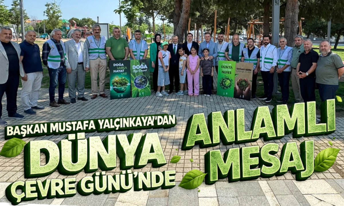 Başkan Mustafa Yal&ccedil;ınkaya D&uuml;nya &Ccedil;evre G&uuml;n&uuml;&rsquo;nde &Ccedil;ocuklarla Buluştu