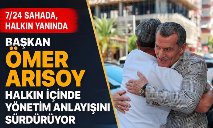 Başkan &Ouml;mer Arısoy Halkın İ&ccedil;inde Y&ouml;netim Anlayışını S&uuml;rd&uuml;r&uuml;yor