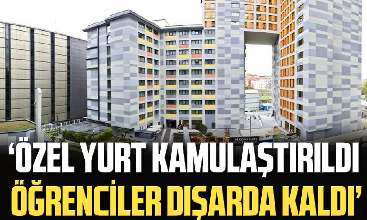 İDDİA: Özel yurt kamulaştırıldı, kayıtlı öğrenciler yurtsuz kaldı