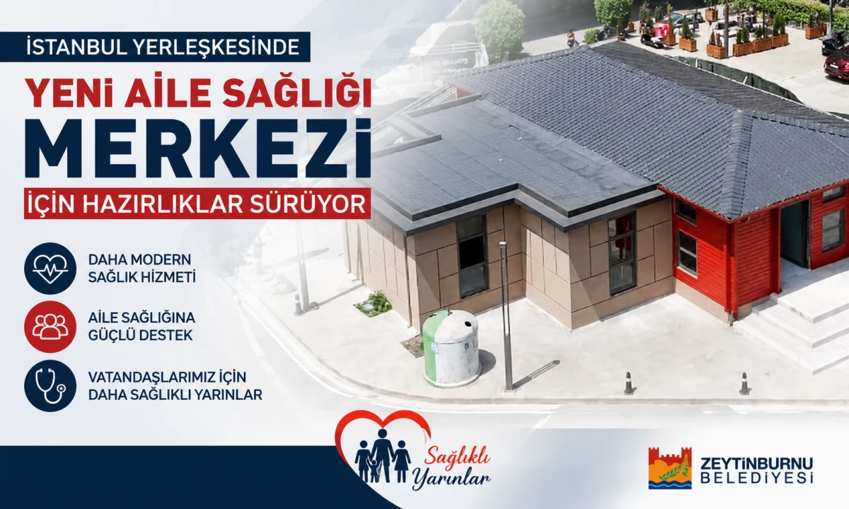İNİSTANBUL YERLEŞKESİNDE YENİ AİLE SAĞLIĞI MERKEZİ İ&Ccedil;İN HAZIRLIKLAR S&Uuml;R&Uuml;YOR