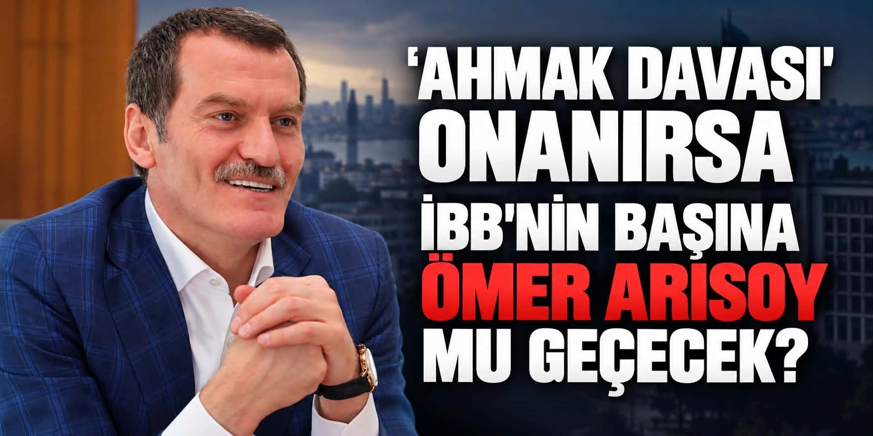 İstanbul i&ccedil;in kritik kulis: İmamoğlu&rsquo;nun yerine AK Partili &Ouml;mer Arısoy mu geliyor?