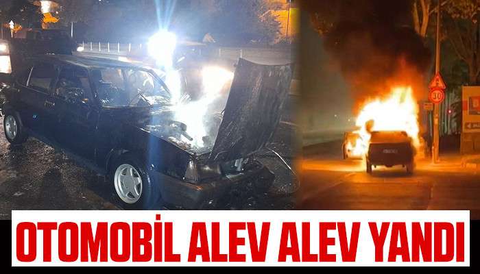 Kazlı&ccedil;eşme Mahallesi'nde otomobil alev alev yandı