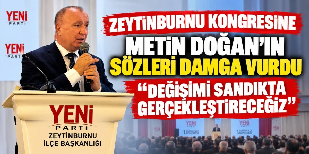 Metin Doğan&rsquo;dan Zeytinburnu Kongresi&rsquo;nde Sert Mesajlar: &ldquo;Kentsel D&ouml;n&uuml;ş&uuml;m Değil, Rant D&ouml;n&uuml;ş&uuml;m&uuml; Yapılıyor&rdquo;