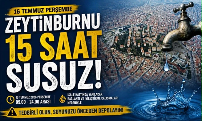 ZEYTİNBURNU 15 SAAT SUSUZ KALACAK