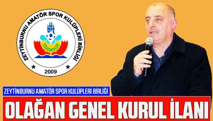 ​Zeytinburnu Amat&ouml;r Spor Kul&uuml;pleri Birliği Olağan Genel Kurul İlanı