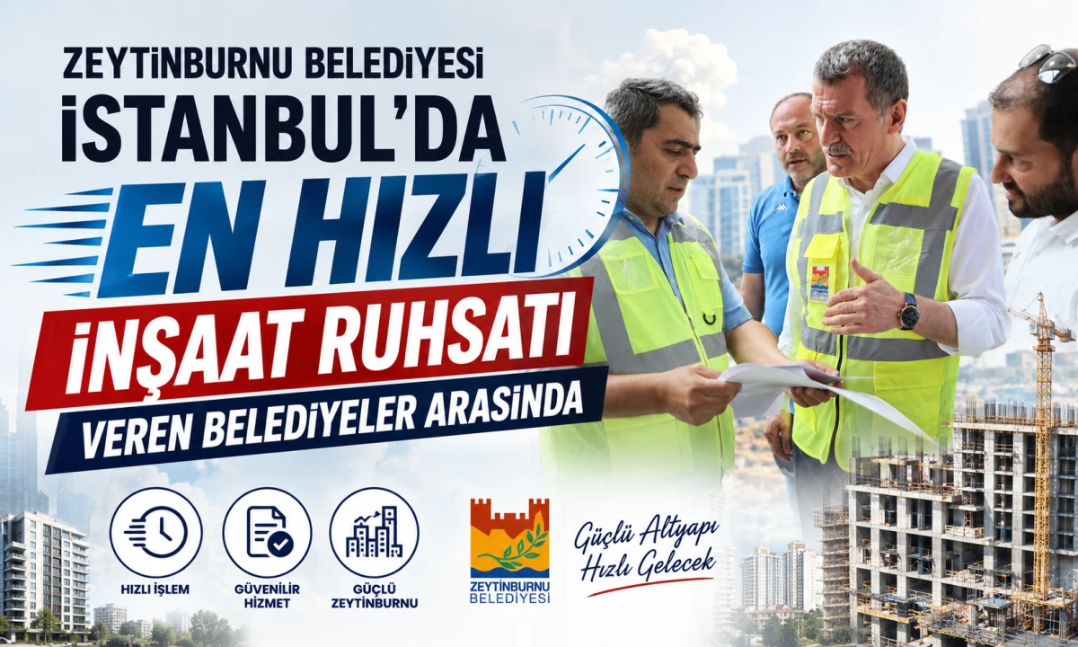 Zeytinburnu Belediyesi İstanbul'da en hızlı inşaat ruhsatı veren belediyeler arasında