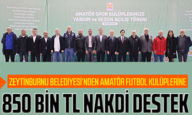 Zeytinburnu Belediyesi&rsquo;nden Amat&ouml;r Futbol Kul&uuml;plerine 850 BİN TL Nakdi Destek 