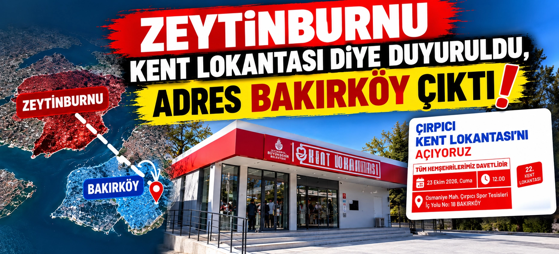 ZEYTİNBURNU KENT LOKANTASI DİYE DUYURULDU, ADRES BAKIRK&Ouml;Y &Ccedil;IKTI!