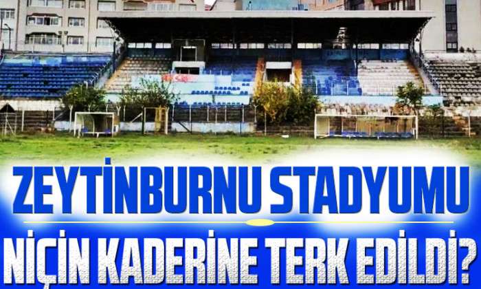 Zeytinburnu Stadyumu kaderine terk edildi