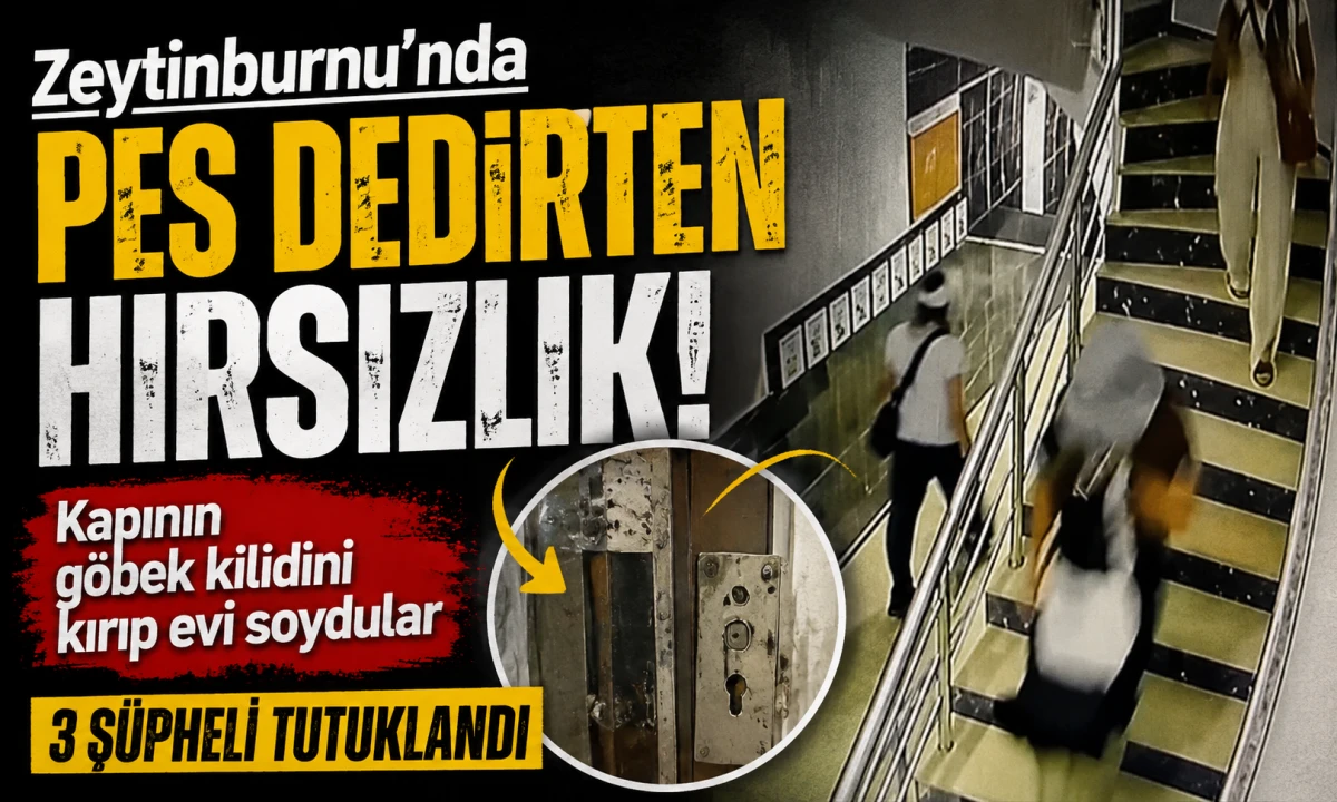 Zeytinburnu'nda G&ouml;bek Kilidini Kırıp Eve Girdiler: 3 Kadın Hırsız Tutuklandı